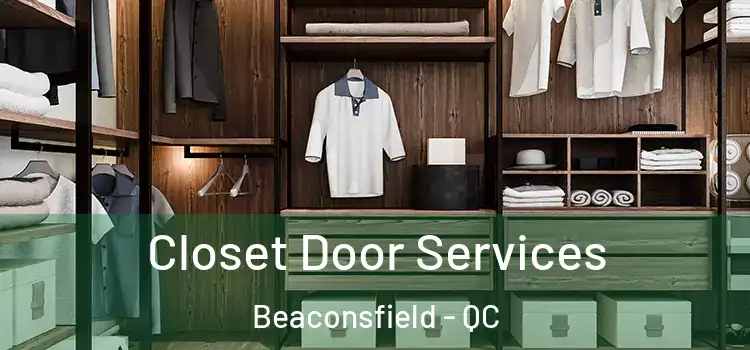  Closet Door Services Beaconsfield - QC
