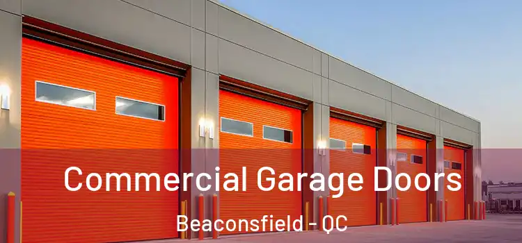  Commercial Garage Doors Beaconsfield - QC