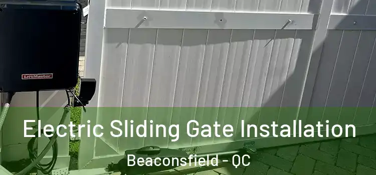  Electric Sliding Gate Installation Beaconsfield - QC