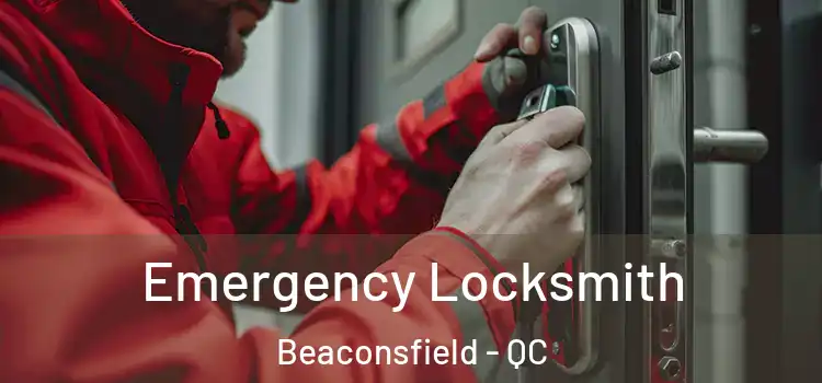  Emergency Locksmith Beaconsfield - QC