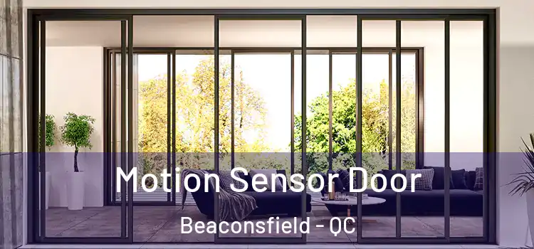  Motion Sensor Door Beaconsfield - QC