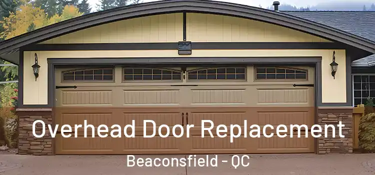  Overhead Door Replacement Beaconsfield - QC