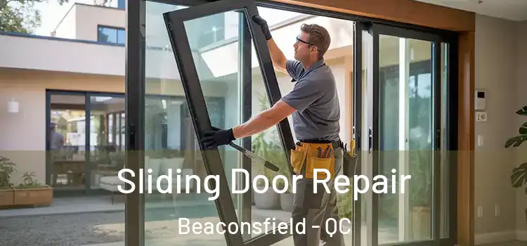  Sliding Door Repair Beaconsfield - QC